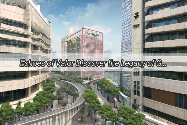 Echoes of Valor Discover the Legacy of Guangzhous Legendary War Troops